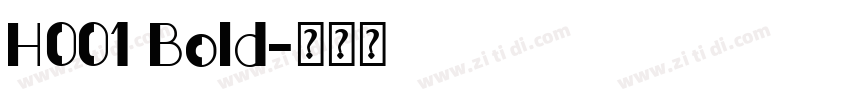 H001 Bold字体转换